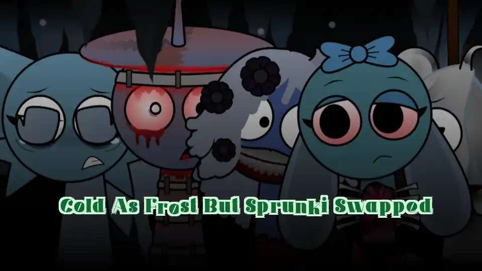 Cold As Frost But Sprunki Swapped