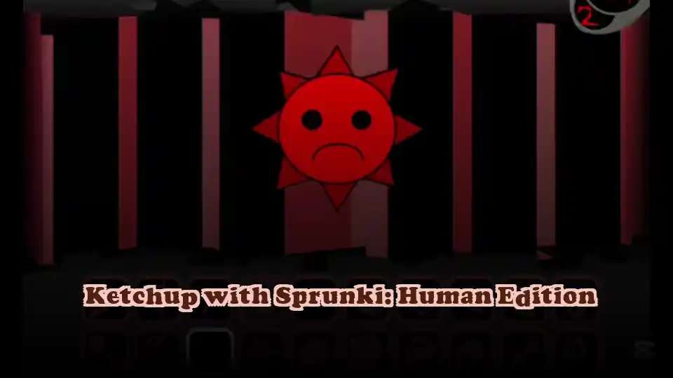 Ketchup with Sprunki: Human Edition
