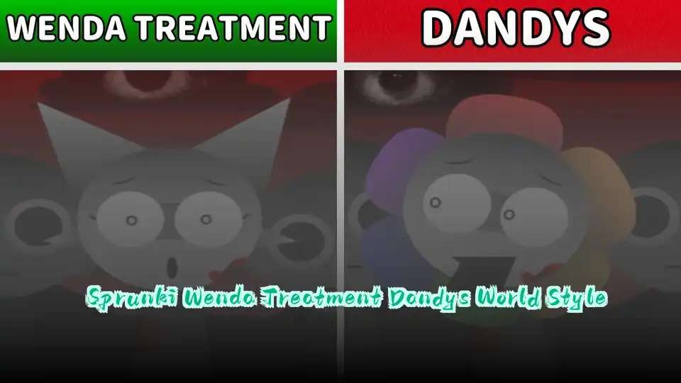 Sprunki Wenda Treatment Dandys World Style