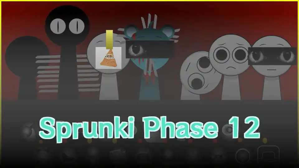 Sprunki Phase 12