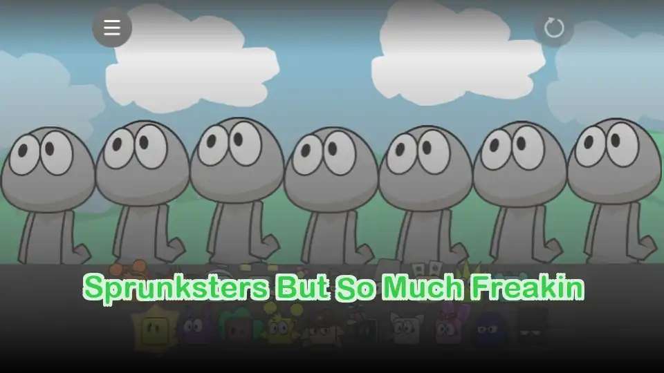 Sprunksters But So Much Freakin
